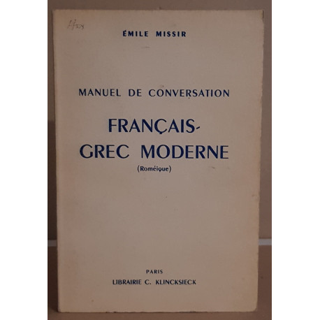 Manuel de conversation francais-grec moderne (roméique) - 1° édition