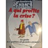 Les dossiers du canard n° 61 /a qui profite la crise