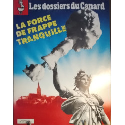 Les dossiers du canard n° 12 / la force de frappe tranquille