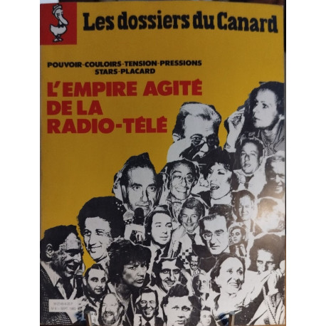 Les dossiers du canard n° 8 /l'empire agité de la radio-télé