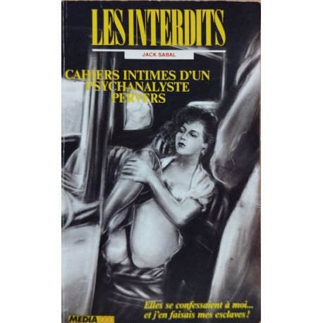 Les interdits n°53 : cahiers intimes d'un psychanalyse pervers