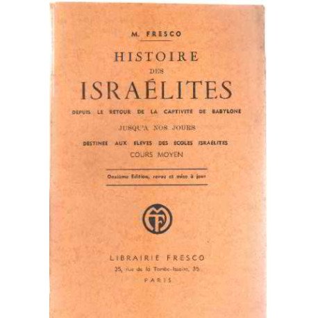 Histoire des Israélites : Depuis le retour de la captivité de...