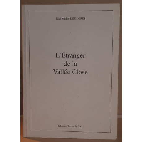 L'étranger de la Vallée Close