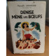 Denise mène les boeufs