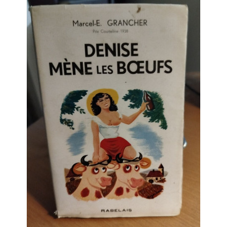 Denise mène les boeufs