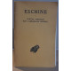 Eschine - discours - Tome 1 -contre Timarque - sur l'ambassade...