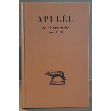 Apulée - Les métamorphoses - Tome III - livres VII-XI