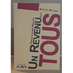 Un revenu pour tous ! : Précis d'utopie réaliste