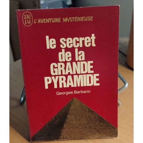 Le secrets de la grande pyramide