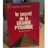 Le secrets de la grande pyramide