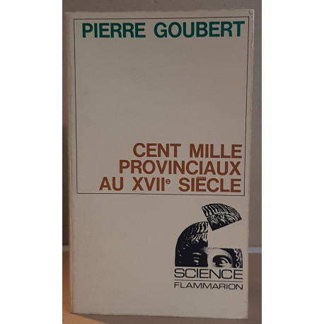 Cent mille provinciaux au XVIIe siècle