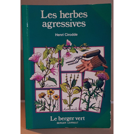 Les herbes agressives