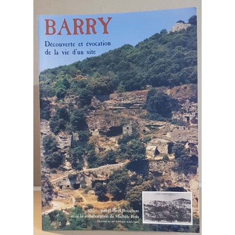 Barry - Découverte et évocation de la vie d'un site