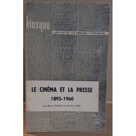 Le cinema et la presse 1895-1960