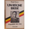 Un règne brisé - Léopold III - 1901-1941