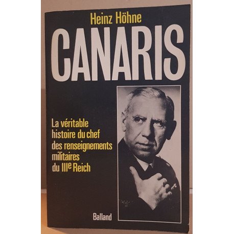 Canaris - la véritable histoire du chef des renseignements...