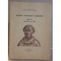 Saint Vincent Ferrier - 1350-1419 canonisé en 1455