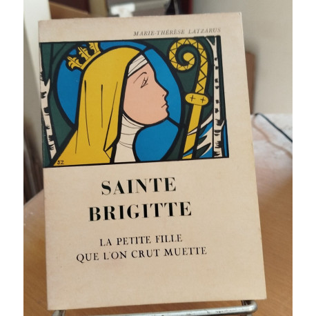 Sainte brigitte la petite fille que l'on crut muette