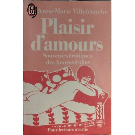 Plaisirs d'amours souvenirs erotiques des annees folles