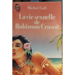 Vie sexuelle de robinson crusoe (La)