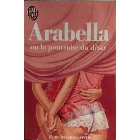 Arabella ou la poursuite du desir ***