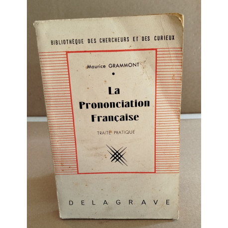 La prononciation française / traité pratique