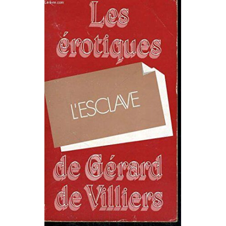 L'Esclave (Les Érotiques de Gérard de Villiers)