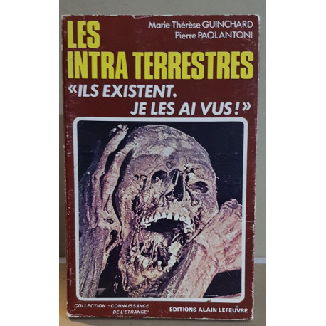 Les intra-terrestres "ils existent je les ai vus"