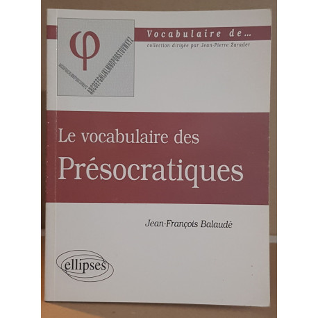 Le vocabulaire des Présocratiques