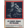 Les maquis rouges des Balkans - 1941-1945 - Grèce - Yougoslavie -...