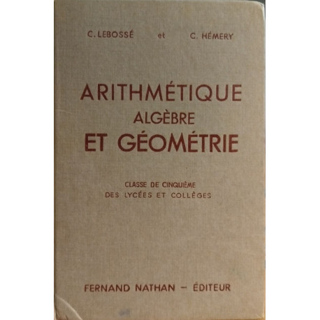 Arithmétique algèbre et géométrie / classe de cinquieme