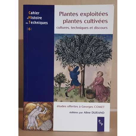 Plantes exploitees plantes cultivees. cultures techniques et...