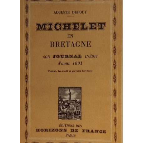 Michelet en Bretagne son journal inédit d'aout 1831 / exemplaire...