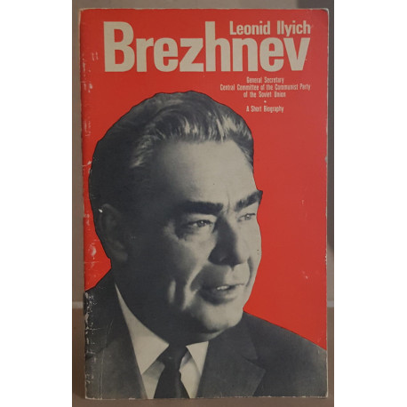 Leonid Ilyich Brezhnev - a short biography