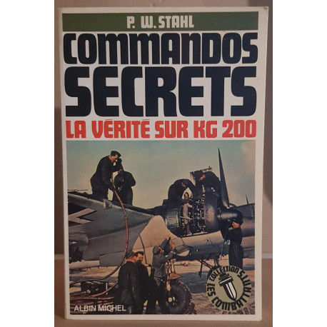 Commandos secrets - La vérité sur KG 200