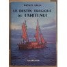 Le destin tragique du Tahiti-Nui