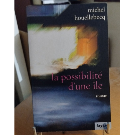 La possibilité d'une île - Prix Interallié 2005