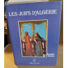 Les Juifs d'Algérie: Images et textes