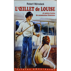 L'Oeillet de Louise et autres textes de soumission féminine