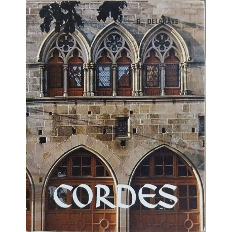 Cordes/ 74 photographies originales de l'auteur + 4 ht d'yves Brayer