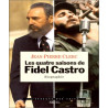 Les Quatre Saisons de Fidel Castro. Biographie