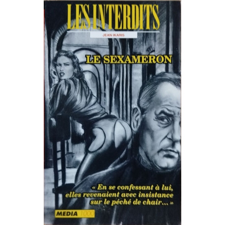 Les interdits n°110 : le sexameron