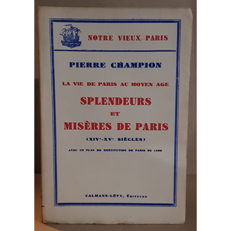 Splendeurs et misères de Paris (XIV° - XV° siècles)