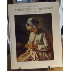 La peinture en provence du XIV° siecle à nos jours