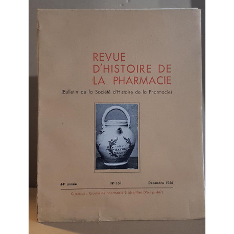 Revue d'histoire de la pharmacie - 44° année - N°151