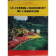 Le Jardin D'agrement de l'amateur - Comment le concevoir et le...