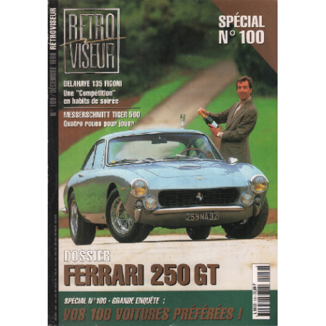 Revue rétroviseur n° 100 : dossier Ferrari 250GT , delahaye 135 figoni