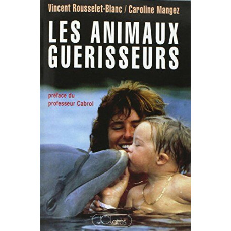 Les animaux guérisseurs