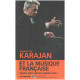 Herbert von Karajan et la musique francaise : Berlioz Bizet...