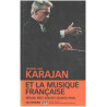 Herbert von Karajan et la musique francaise : Berlioz Bizet...